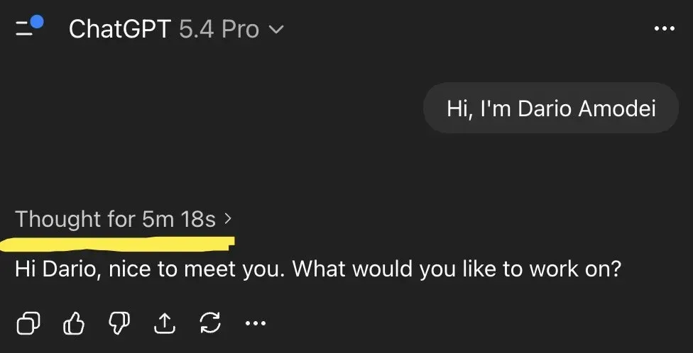 ChatGPT 5.4 Pro screenshot: the user says "Hi, I'm Dario Amodei", the model shows "Thought for 5m 18s" highlighted, then replies "Hi Dario, nice to meet you. What would you like to work on?"